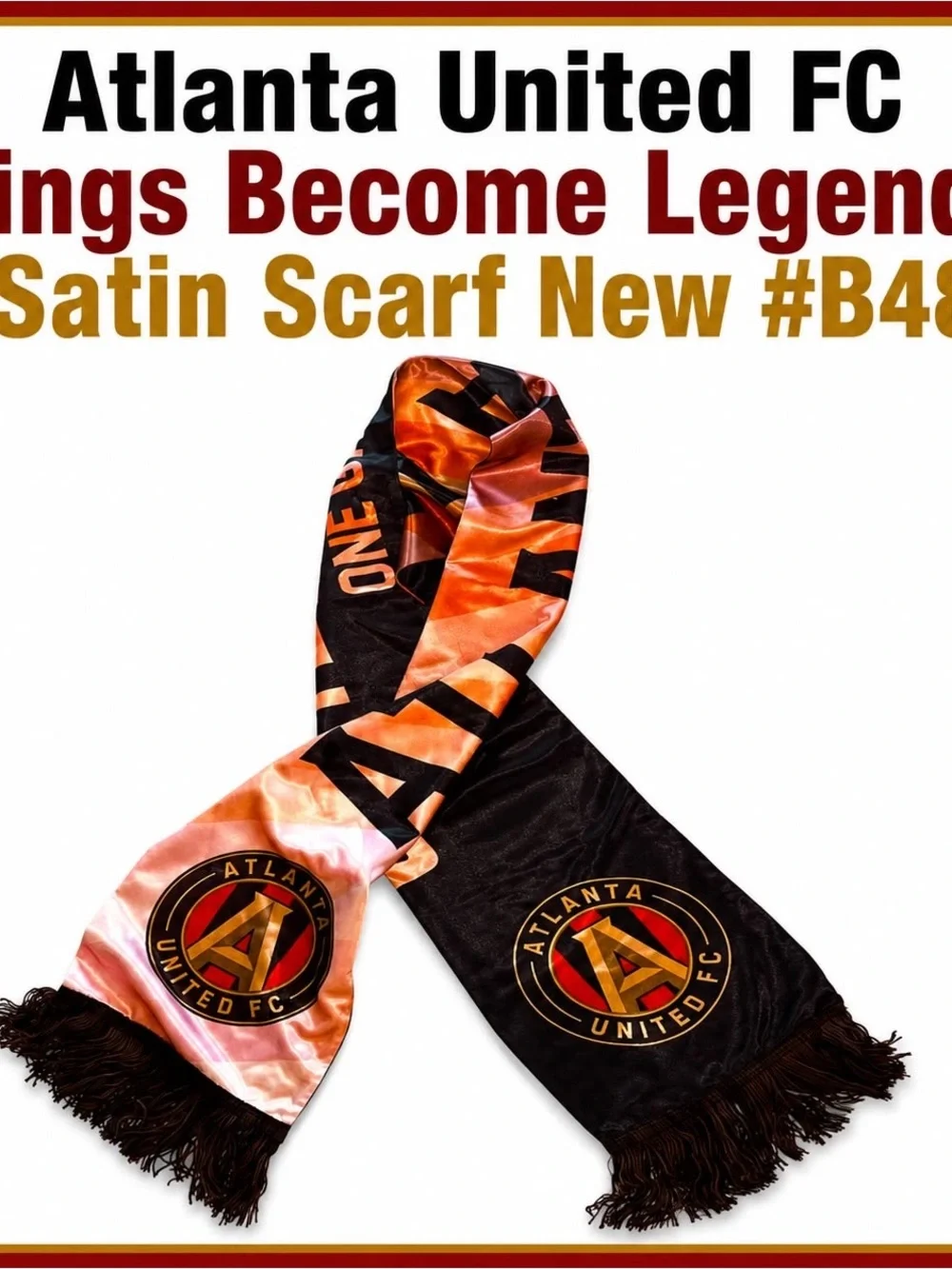 Atlanta United FC Kings Become Legends Satin Scarf New #B48